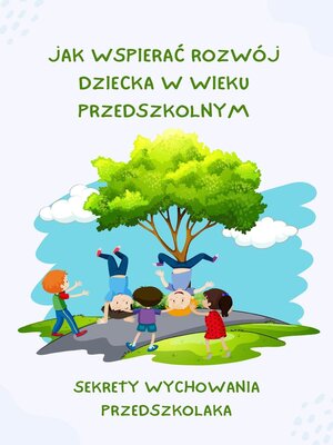 cover image of Jak wspierać rozwój dziecka w wieku przedszkolnym